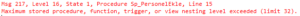 SQL Server - Maximum Stored Procedure, Function, Trigger, Or View Nesting Level Exceeded Hatası ve Çözümü