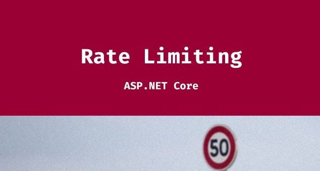 Asp.NET Core - Rate Limit İle API Güvencesi Sağlama
